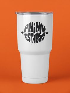 a white tumbler cup with the phrase phim est08 on it