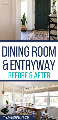 dining room and entry before and after with text overlay that reads dining room and entry before and after