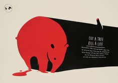 a poster with an image of a red bear and the words cut a tree kill a life