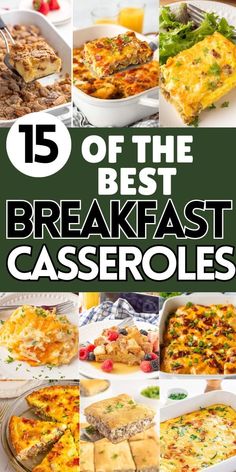 the best breakfast casseroles are in this collage