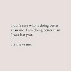 the words i don't care who is doing better than me