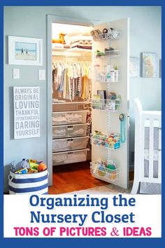 an organized nursery closet with lots of pictures and ideas for organizing the nursery closet tons of pictures and ideas