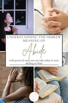 collage of people praying Abide With Me, Bible Teaching, Bible Study Lessons, Relationship With God, Hebrew Words, Bible Teachings, The Meaning, Spiritual Journey, The Lord