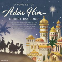 a christmas card with the words, come let us adore him christ the lord