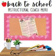 the back to school instructional coach menu is displayed on a desk with glasses, pencils and an apple