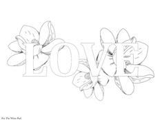 the word love is surrounded by flowers in black and white, as well as an image of