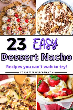 dessert nachos that are easy to make and delicious