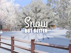 the snow but better logo is displayed in front of a snowy park with trees and benches