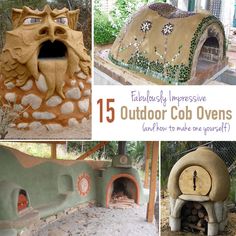 an outdoor oven made out of clay and stone with text overlay that reads 15 fabulously impressive outdoor cob ovens