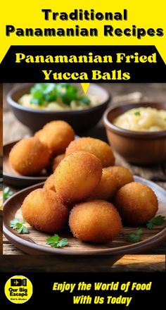 an advertisement for the traditional panamai fried yucca balls recipe on a plate