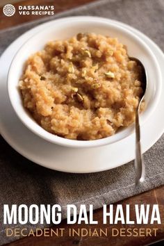 a bowl of food on top of a table with a spoon in it and the title moong dal halwa