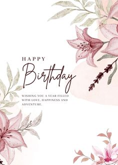 a birthday card with pink flowers and leaves