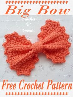 an orange crochet bow with the words, free crochet pattern