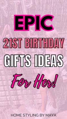 21st birthday gifts, 21st birthday gifts for her 21 St Birthday Gift Ideas, Cute 21st Birthday Gifts, Birthday Posts