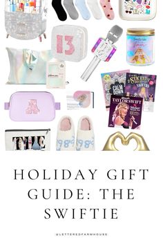 the holiday gift guide for the swiffie - e girl in your life is here