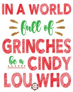 the words in a world full of grinches be a ciny louwho