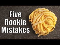 a pile of pasta sitting on top of a floor next to the words five rookie misstakes