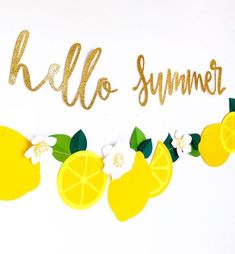 the word hello summer written in gold glitter next to cut out lemons and leaves