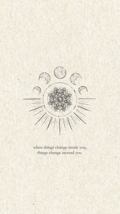 an old book with the words when things change inside so, things change around you