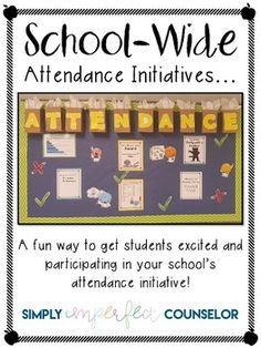 an advertisement for school - wide attendance in front of a bulletin board with the words attendance written on it