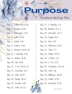 a poster with the words, purpose and date for the bible's purpose in blue flowers