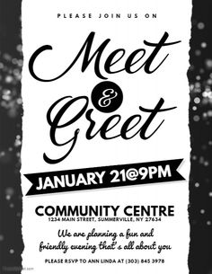 a black and white poster with the words meet and greet on it's side