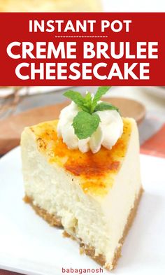 Instant Pot creme brulee Cheesecake for the holidays. Creme Brulee Topping, 6 Inch Cheesecake, Brulee Cheesecake, Instant Pot Dessert, Instant Pot Cheesecake, Creme Brulee Desserts, Creme Brulee Cheesecake, Vanilla Bean Cheesecake, Cheesecake Desserts