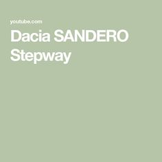 the words dacia sandero stepway are in white on a green background