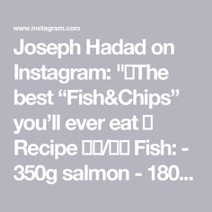 the text reads joseph hadd on instagram the best fish & chips you'll ever eat