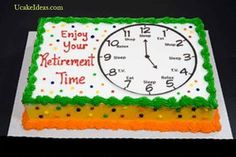 a cake with a clock on it that says enjoy your retirement time