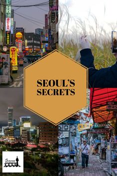 a collage of photos with the words seoul's secrets in black and yellow