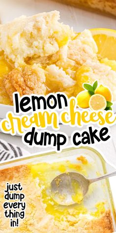 lemon cream cheese dump cake in a white bowl with a spoon on the side and text overlay that reads, lemon cream cheese dump cake just dump cake