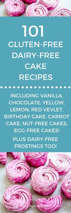 the top ten gluten free dairy - free cake recipes