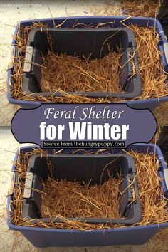 two blue bins filled with hay and the words, fecal shelter for winter