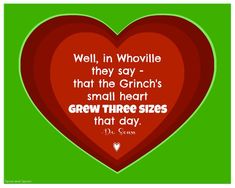 a red heart with a quote from dr seuss on it that says, well, in whovillee they say that the grin's small heart