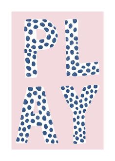 the word play is made up of polka dots