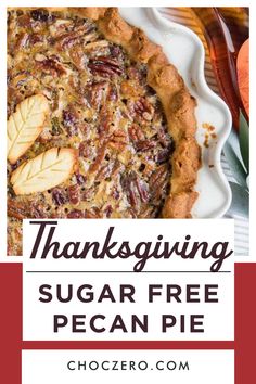 thanksgiving sugar free pecan pie with text overlay