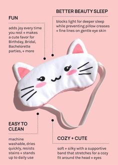 Get better sleep while looking cute with Miss A Friends Sleeping Mask! This Sleeping Mask is your newest nighttime + travel go-to by helping block out light so you can fall asleep faster, improving your overall sleep quality. It acts as a smooth anti-aging surface for the gentle eye area, preventing pillow creases, friction + more. ❣️ Cozy❣️ Cute❣️ Better beauty sleep material: 95% polyester + 5% spandex size: 8.7" x 3.9" / 22 x 10 cm (excluding ears) includes: 1 sleep mask Friends Sleeping, Get Better Sleep, Fall Asleep Faster, Beauty Sleep, Sleeping Mask, Cozy Fits, Deep Sleep, Fall Asleep, Miss A