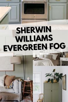 there is a collage of pictures with the words sherwin williams evergreen fog