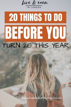 17 Things To Do Before You Turn 17, 20 Things To Do Before 20 Bucket Lists, Turning 20 Aesthetic, Bucket List For 20 Year Olds