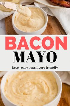 bacon mayo in small white bowls on a wooden cutting board with text overlay that reads bacon mayo keto easy, cannivor friendly