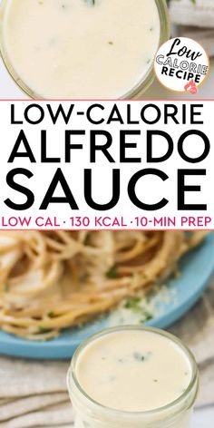 low - calorie alfredo sauce in a mason jar on a plate with pasta