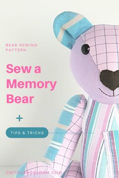 a pink and blue teddy bear with the words sew a memory bear on it