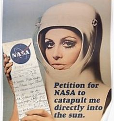 a woman holding up a piece of paper in front of her face with the caption for nasa to caterpify me directly into the sun