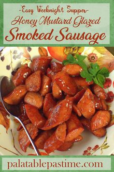 the recipe for honey mustard glazed smoked sausage is shown on a plate with a spoon