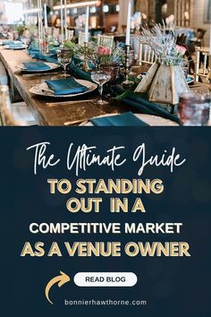 the ultimate guide to standing out in a competitive market as a venue owner read below