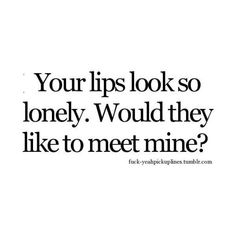 Romantic Pick Up Lines, Bad Pick Up Lines, Flirty Lines, Cheesy Lines, Best Pick Up Lines, Funny Flirty Quotes