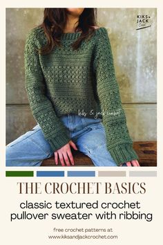 the crochet basics classic textured crochet pullover sweater with ribbing