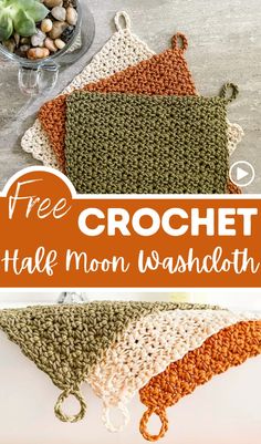 crocheted dishcloths with text overlay that reads free crochet half moon wash cloth