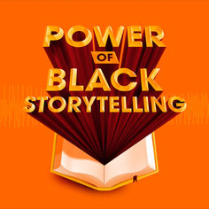 an open book with the words power of black storytelling on top of it